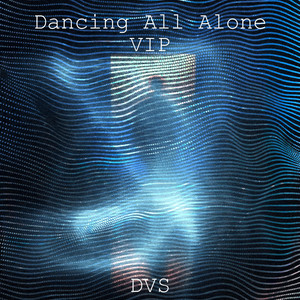 Dancing all alone by DVS