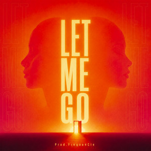 Let Me Go by Prod.FrequenCie