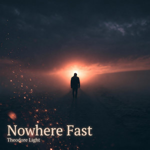 Nowhere Fast (Burning Embers Mix) by Theodore Light, Tom Hygge