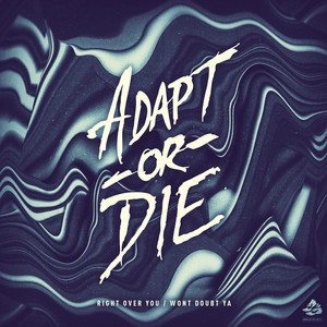 Adapt Or Die