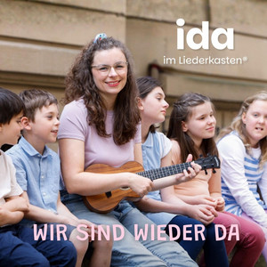 Wir sind wieder da by Ida im Liederkasten