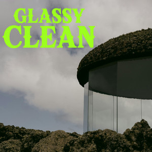 Glassy Clean by Dæthro Vincënt Løpëz