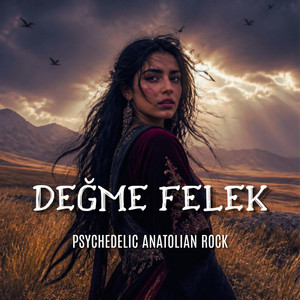 Değme Felek by Anatolian Rust