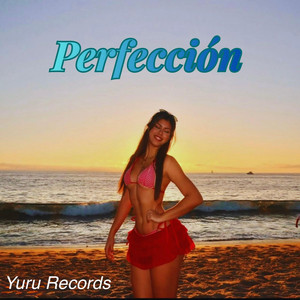 Perfeccion by Yuru Records