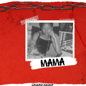 Mama by Haiz Man, Y3LLOW WRIT3R$