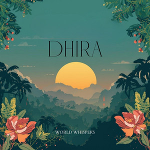 Dhira by World Whispers