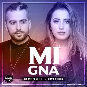 Dj Avi Panel & ZEHAVA - Mi Gna