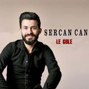 Sercan Can - Le Gule