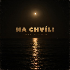 Na chvíli by JNXE