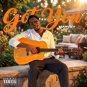 Got You by Marvvy