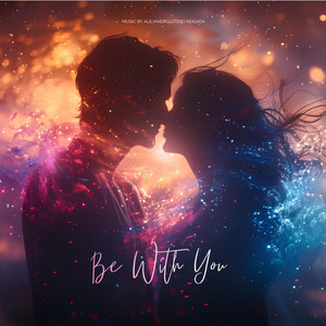 Be With You