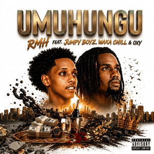 Umuhungu by R.M.H, Jumpy Boyz, Waka Chill, Oxy