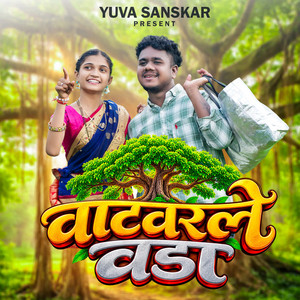 Vatvarle Vada by Roshan Ravte, Sanjana Ravte, Somnath Raut