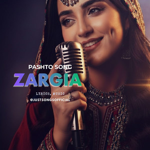 Just Songs - Zargia (Pashto Song) 2026