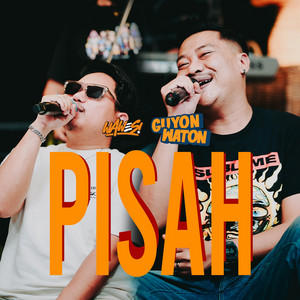 Pisah by OMWAWES, Guyon Waton