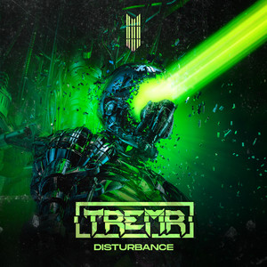 Disturbance by Tremr
