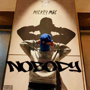 NoBody by Mickey Mac