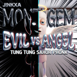 EVIL VS ANGEL TUNG TUNG SAHUR PHONK by J!NKXA