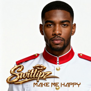 Make Me Happy by Switlipz