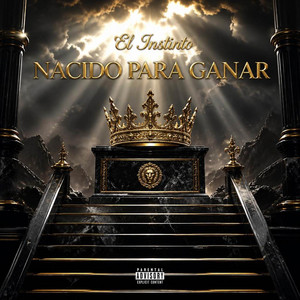 NACIDO PARA GANAR by El Instinto