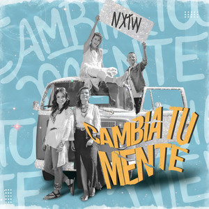 Cambia Tu Mente (Remix) by Nxtwave