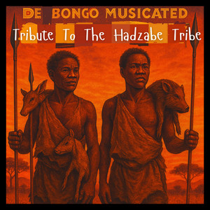 Tribute To The Hadzabe Tribe