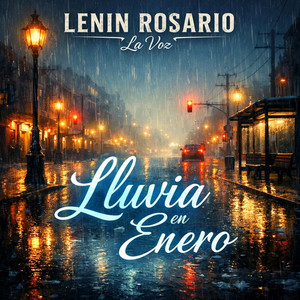 lluvia en enero by LENIN ROSARIO LA VOZ
