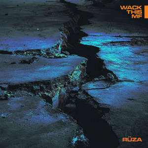 Wack this MF by Rüza
