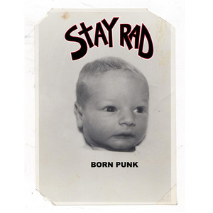 Born Punk by Stay Rad
