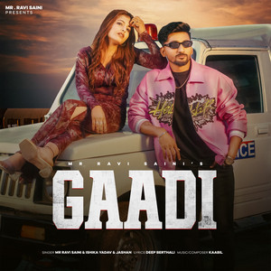 Gaadi by Mr Ravi Saini Artist, Ishika Yadav, Jashan Preet Kaur