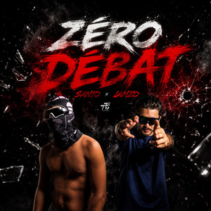Zéro débat by The time studio, SANT0, Lamzo