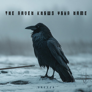 Hrafn Veit Nafn Þitt (The Raven Knows Your Name) by Drengr