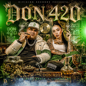 Don 420 by El Pinche Brujo, Esencia Mx