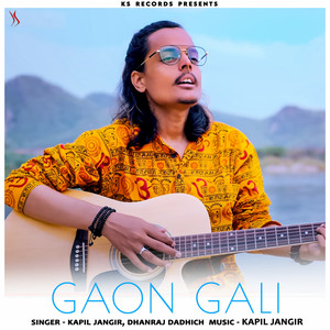 Gaon Gali by Kapil Jangir, Dhanraj Dadhich