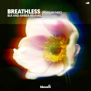 Breathless - Podium Mix by BLR, Amber Revival