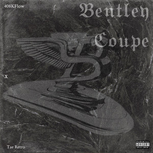 Bentley Coupe by 408KFlow, Tae Retro