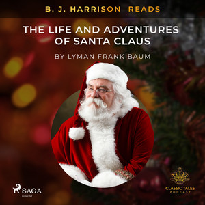 B. J. Harrison Reads the Life and Adventures of Santa Claus