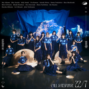 CALL & RESPONSE by 22/7