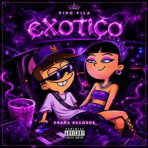 EXOTICO by KbañaRecord$