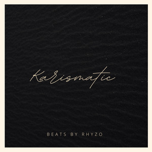 Karismatic by Beats by Rhyzo