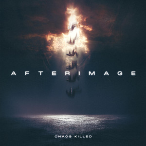 Afterimage by Chaos Killed