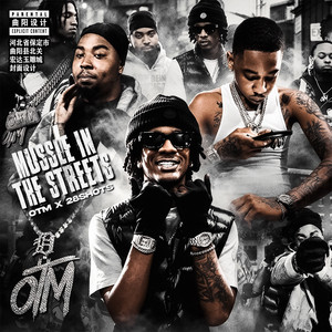 Mussle in the Streets by OTM, 28Shots