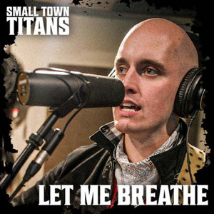 Let Me Breathe (Acoustic)