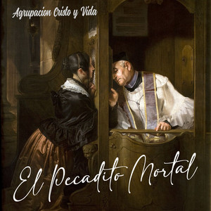 El Pecadito Mortal by Agrupacion Cristo y Vida