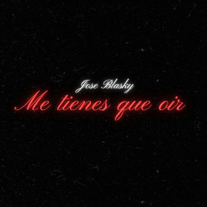 Me Tienes Que Oír