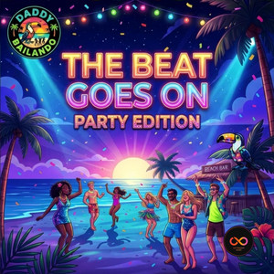 The beat goes on - Party Edition by Daddy Bailando