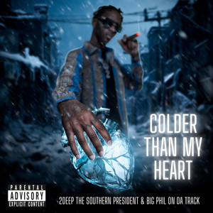 COLDER THAN MY HEART