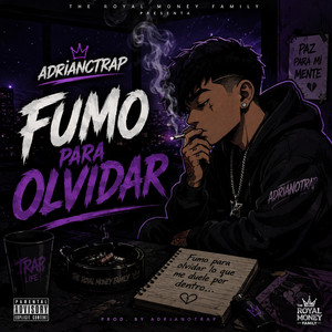 FUMO PARA OLVIDAR by Adriano Trap