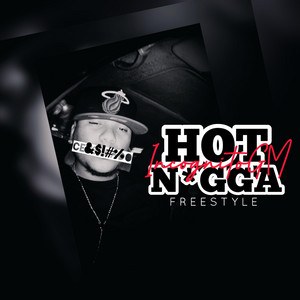 Caliente - Hot nigga by Incognito GM