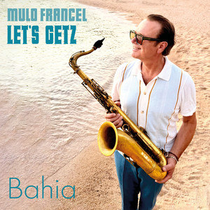 Bahia by Mulo Francel, Tim Collins, Sven Faller, Michael Keul